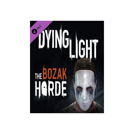 ESD Dying Light The Bozak Horde
