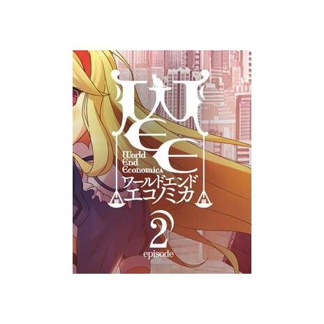 ESD WORLD END ECONOMiCA episode.02