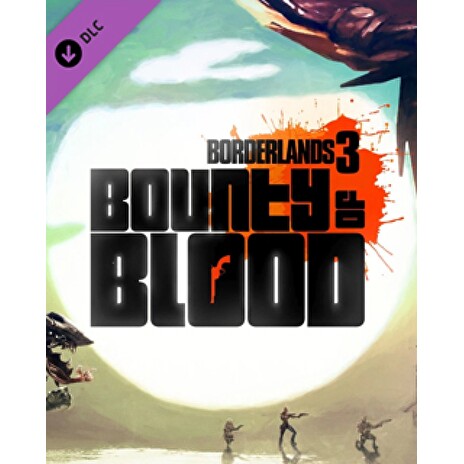ESD Borderlands 3 Bounty of Blood