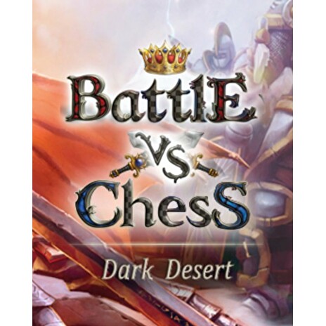 ESD Battle vs Chess Dark Desert